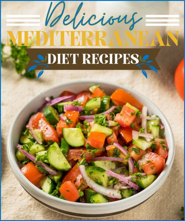 Delicious Mediterranean Diet Recipes